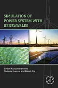 E-Book (epub) Simulation of Power System with Renewables von Linash Kunjumuhammed, Stefanie Kuenzel, Bikash Pal