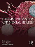 E-Book (epub) The Immune System and Mental Health von Hymie Anisman, Shawn Hayley, Alexander W. Kusnecov