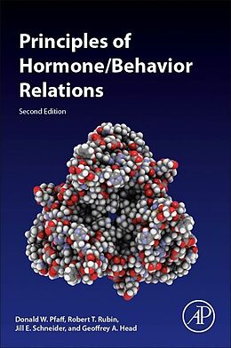 Couverture cartonnée Principles of Hormone/Behavior Relations de Donald W. Pfaff, Robert T Rubin, Schneider Jill E.