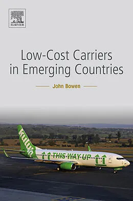 E-Book (epub) Low-Cost Carriers in Emerging Countries von John Bowen