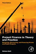 E-Book (epub) Project Finance in Theory and Practice von Stefano Gatti