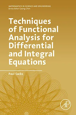 E-Book (epub) Techniques of Functional Analysis for Differential and Integral Equations von Paul Sacks