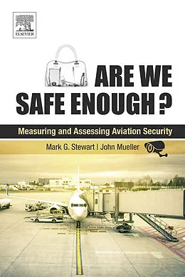 E-Book (epub) Are We Safe Enough? von Mark G. Stewart, John Mueller