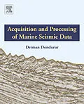 E-Book (epub) Acquisition and Processing of Marine Seismic Data von Derman Dondurur
