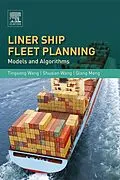 E-Book (epub) Liner Ship Fleet Planning von Tingsong Wang, Shuaian Wang, Qiang Meng