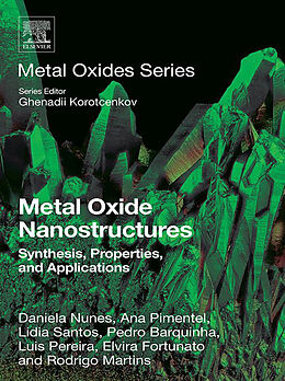 E-Book (epub) Metal Oxide Nanostructures von Daniela Nunes, Ana Pimentel, Lidia Santos