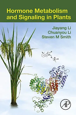 E-Book (epub) Hormone Metabolism and Signaling in Plants von Jiayang Li, Chuanyou Li, Steven M Smith