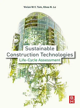 E-Book (epub) Sustainable Construction Technologies von Vivian Y. Tam, Khoa N. Le