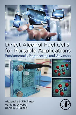 E-Book (epub) Direct Alcohol Fuel Cells for Portable Applications von Alexandra M. F. R. Pinto, Vania Sofia Oliveira, Daniela Sofia Castro Falcao