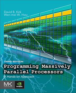 E-Book (epub) Programming Massively Parallel Processors von David B. Kirk, Wen-Mei W. Hwu