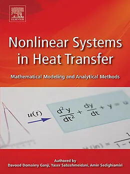E-Book (epub) Nonlinear Systems in Heat Transfer von Davood Domairry Ganji, Yaser Sabzehmeidani, Amin Sedighiamiri