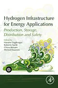 E-Book (epub) Hydrogen Infrastructure for Energy Applications von Hanane Dagdougui, Roberto Sacile, Chiara Bersani