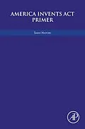 E-Book (pdf) America Invents Act Primer von Sarah Hasford