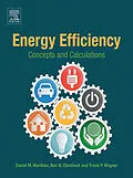E-Book (epub) Energy Efficiency von Daniel M. Martinez, Ben W. Ebenhack, Travis P. Wagner