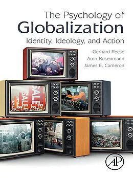 E-Book (epub) The Psychology of Globalization von Gerhard Reese, Amir Rosenmann, James E. Cameron