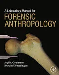 E-Book (epub) A Laboratory Manual for Forensic Anthropology von Angi M. Christensen, Nicholas V. Passalacqua