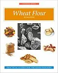 E-Book (pdf) Wheat Flour von William A Atwell, Sean Finnie