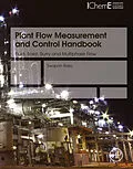 E-Book (epub) Plant Flow Measurement and Control Handbook von Swapan Basu