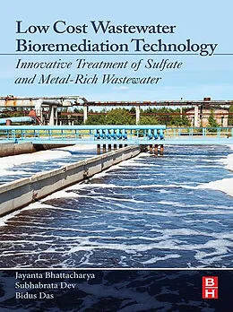 E-Book (epub) Low Cost Wastewater Bioremediation Technology von Jayanta Bhattacharya, Subhabrata Dev, Bidus Das