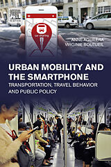 eBook (epub) Urban Mobility and the Smartphone de Anne Aguilera, Virginie Boutueil