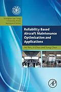 E-Book (pdf) Reliability Based Aircraft Maintenance Optimization and Applications von He Ren, Xi Chen, Yong Chen