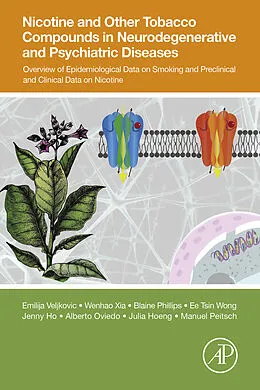 E-Book (epub) Nicotine and Other Tobacco Compounds in Neurodegenerative and Psychiatric Diseases von Emilija Veljkovic, Wenhao Xia, Blaine Phillips