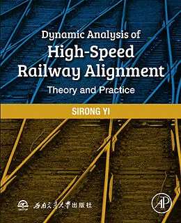 E-Book (epub) Dynamic Analysis of High-Speed Railway Alignment von Sirong Yi