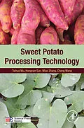 E-Book (pdf) Sweet Potato Processing Technology von Taihua Mu, Hongnan Sun, Miao Zhang