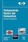 E-Book (epub) Phthalonitrile Resins and Composites von Mehdi Derradji, Wang Jun, Liu Wenbin