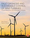 E-Book (epub) Fault Diagnosis and Sustainable Control of Wind Turbines von Silvio Simani, Saverio Farsoni