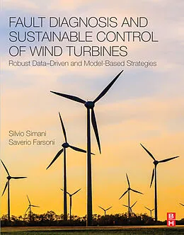 E-Book (epub) Fault Diagnosis and Sustainable Control of Wind Turbines von Silvio Simani, Saverio Farsoni