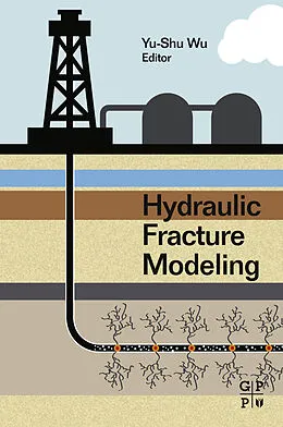 E-Book (epub) Hydraulic Fracture Modeling von Yu-Shu Wu