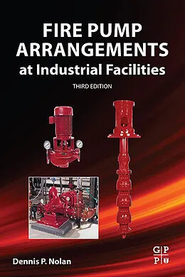 E-Book (epub) Fire Pump Arrangements at Industrial Facilities von Dennis P. Nolan
