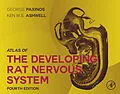 E-Book (epub) Atlas of the Developing Rat Nervous System von George Paxinos, Ken Ashwell