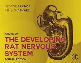 E-Book (epub) Atlas of the Developing Rat Nervous System von George Paxinos, Ken Ashwell