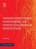 E-Book (epub) Thermohydrodynamic Programming and Constructal Design in Microsystems von Tao Dong
