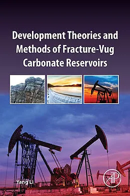 E-Book (epub) Development Theories and Methods of Fracture-Vug Carbonate Reservoirs von Yang Li