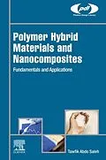 E-Book (epub) Polymer Hybrid Materials and Nanocomposites von Tawfik Abdo Saleh