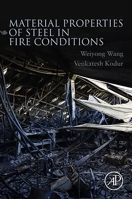 E-Book (epub) Material Properties of Steel in Fire Conditions von Weiyong Wang, Venkatesh Kodur