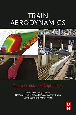 E-Book (epub) Train Aerodynamics von Chris Baker, Terry Johnson, Dominic Flynn