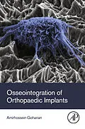 E-Book (epub) Osseointegration of Orthopaedic Implants von Amirhossein Goharian
