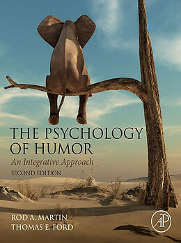 E-Book (epub) The Psychology of Humor von Rod A. Martin, Thomas Ford