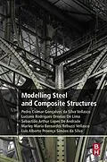 E-Book (epub) Modeling Steel and Composite Structures von Pedro Vellasco, Sebastiao Arthur Lopes De Andrade, Luciano Rodrigues Ornelas De Lima