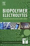 E-Book (epub) Biopolymer Electrolytes von Sudhakar Y N, M. Selvakumar, D. Krishna Bhat