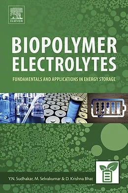 E-Book (epub) Biopolymer Electrolytes von Sudhakar Y N, M. Selvakumar, D. Krishna Bhat