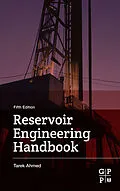 E-Book (epub) Reservoir Engineering Handbook von Tarek Ahmed