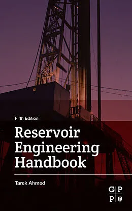 E-Book (epub) Reservoir Engineering Handbook von Tarek Ahmed
