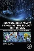 E-Book (epub) Understanding Cancer from a Systems Biology Point of View von Irina Kareva
