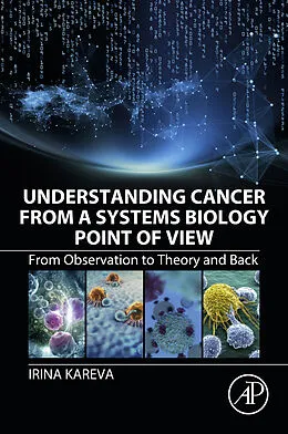 E-Book (epub) Understanding Cancer from a Systems Biology Point of View von Irina Kareva