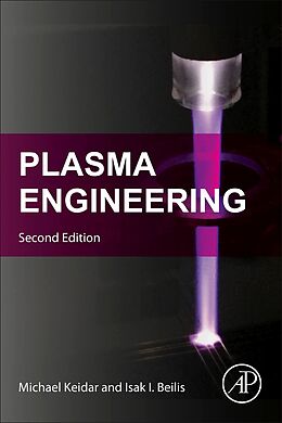 E-Book (epub) Plasma Engineering von Michael Keidar, Isak Beilis